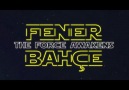 Fenerbahçe - The Force Awakens