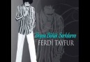 Ferdi Tayfur Esin Rüzgarlar 2010Daha Fazlası İçin Begen Paylaş