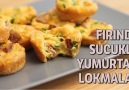 Fırında Sucuklu Lokmalar