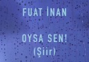 Fuat İnan - Şiir&ampyorum Fuat İnan..