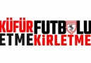 FUTBOLU KİRLETME!