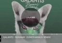 Galantis - Runaway ( Soner Karaca )