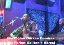 Garaoğlan Gürkan Demirez-Byy Ferhat-Ayaşda Kalmaz Sana