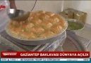 Gaziantep baklavası dünyaya açıldı