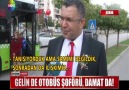 GELİN DE OTOBÜS ŞOFÖRÜ DAMAT DA!