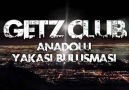 GETZ CLUB ANADOLU YAKASI BULUŞMASI