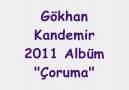 Gökhan - 2011 Albüm ''Çoruma''