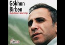 Gökhan Birben - Hey Gidi Karli Dağlar