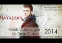 Gökhan Hayalhan - Felek Çakmağını Üstüme Çaktı 2014 (Demo Kayıt)