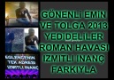 GÖNENLİ TOLGA VE EMİN 2013 YEDİDELİLER ROMAN HAVASI İZMİTLİ İNANÇ