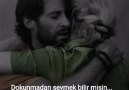 Gözlerinin her baktığı yerde..Onu..Görmekmiş.. uzaktanS e v m e k