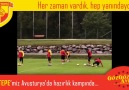 Göztepemizin kamptaki ilk çalışmasından bir kesit...