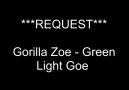 Green Light Go - Gorilla Zoe - EXTREME BASS BOOST