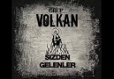 Grup Volkan - GELSEN DE BİR GELMESEN DE