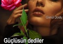 Güçlüsün dediler Üzmekten çekinmediler..