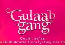 Gulaab Gang Part 1 Partta sorun olduğu için yeniden yüklüyoruz -)