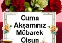 GüL Denizi - Cuma Akşamınız Mübarek Olsun Facebook