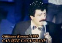 1989-GÜLHANE KONSERİ KISIM 6 CAN İŞTE CANAN HANİ