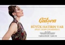 Gülşen - Büyük Hatırın Var [feat. Ozan Çolakoğlu]