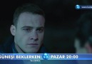 Güneşi Beklerken 32. Bölüm 1. Fragmanı