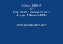 Gürkan DEMİR - "O " www.gurkandemir.com