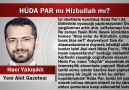 Hacı Yakışıklı : HÜDA PAR mı Hizbullah mı?