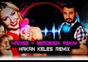 HADİSE - NERDESİN AŞKIM (HAKAN KELEŞ REMİX)