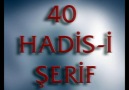 40 HADİS-İ ŞERİF (PAYLAŞALIM İNŞALLAH)