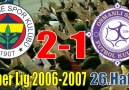 2007.04.01 2006-2007 26.Hafta Fenerbahçe - Ankaraspor 2-1