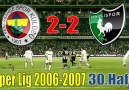 2007.04.29 2006-2007 30.Hafta Fenerbahçe - Denizlispor 2-2