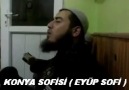 HAFTANIN iLAHiSi(29 NiSAN)KONYA SOFiSi EYÜP - SENSiZ OLURMU S...