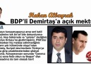Hakan Albayrak : BDP’li Demirtaş’a açık mektup