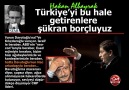 Hakan Albayrak : Türkiye’yi bu hale getirenlere şükran borçluyuz