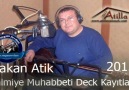 Hakan Atik - 2013 - Ben O Kara Kıza Yar Olamadım (Deck Kayıt)