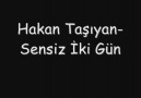 Hakan Taşıyan-Sensiz İki Gün