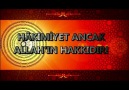 HÂKİMİYET ANCAK ALLAH'IN HAKKIDIR!