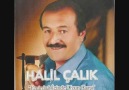 Halil Çalık ''Aşağıdan Yorgun Argın Gelirsin''