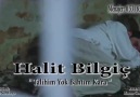 Halit Bilgiç - Talihim Yok Bahtım Kara - Kalpte Ve Gönülde Kalanlar Sayfası