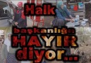 Halkımız HAYIR diyor...