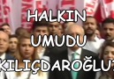 HALKIN UMUDU KILIÇDAROĞLU