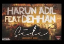 Harun Adil ft. Dehhan - Çile (produced by Bronx)