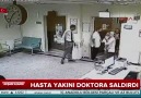 Hasta yakını doktora saldırdı
