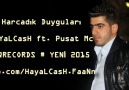 HaYaLCasH ft. Pusat Mc [Harcadık Duyguları] #2015 YENİ