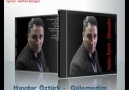 Haydar Öztürk - Gülemedim