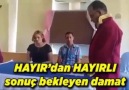 Hayırdan hayır bekleyen damadın hazin sonu )