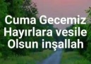 HAYIRLI GECELER CUMA GECEMİZ MÜBAREK OLSUN