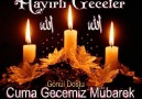 ....*.HAYIRLI GECELER.*.......**.CUMA GECEMİZ MÜBAREK OLSUN.**.