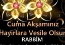 HAYIRLI NURLU AKŞAMLAR CUMA Akşamınız Mübarek Olsun