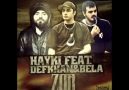 Hayki Feat. Defkhan & Bela - Zor