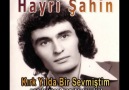 Hayri Şahin - Kırk Yılda Bir Sevmiştim - 1974